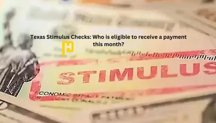 Texas Stimulus Checks, Who is eligible to receive a payment this
